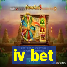 iv bet